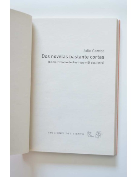 Dos novelas bastante cortas: El matrimonio de Restrepo y El desierto