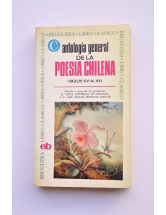 Antología general de la poesía chilena (siglos XVI al XX)