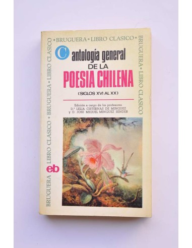 Antología general de la poesía chilena (siglos...