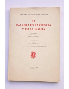 La palabra en la ciencia y en la poesía : discurso de...