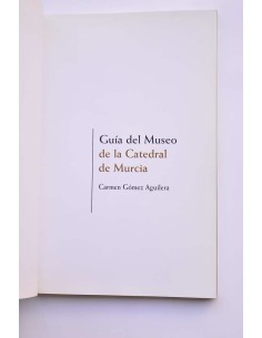 Guía del Museo de la Catedral de Murcia 2