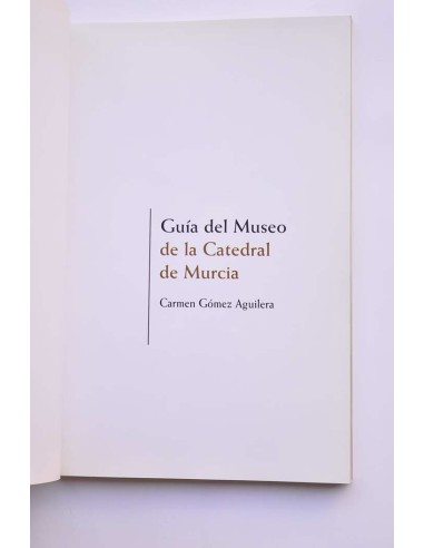 Guía del Museo de la Catedral de Murcia