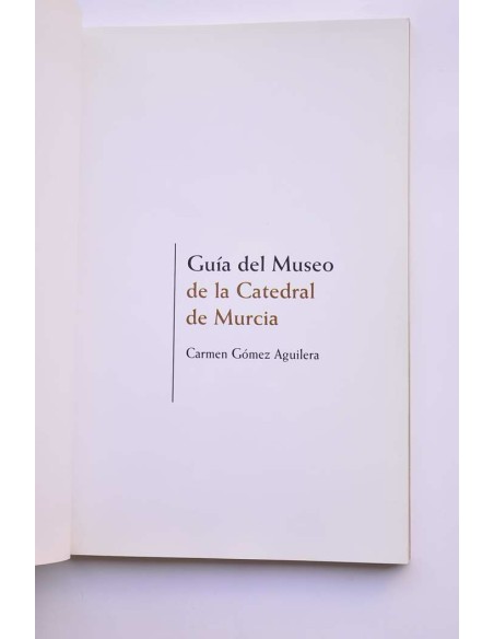Guía del Museo de la Catedral de Murcia