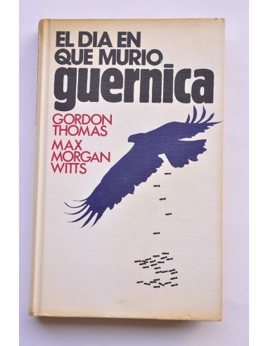 El día en que murió Guernica