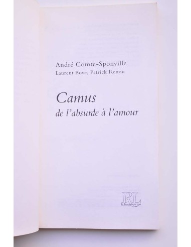 Albert Camus de l'absurde à l'amour