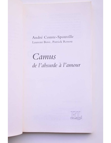 Albert Camus de l'absurde à l'amour
