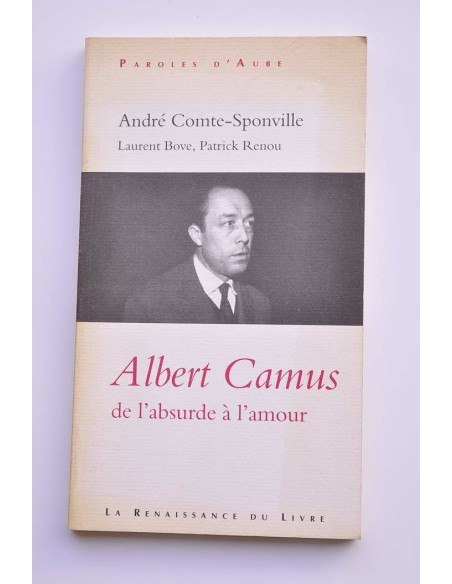 Albert Camus de l'absurde à l'amour
