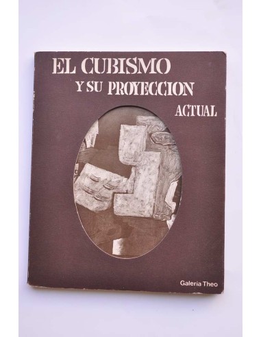 EL Cubismo y su proyección actual