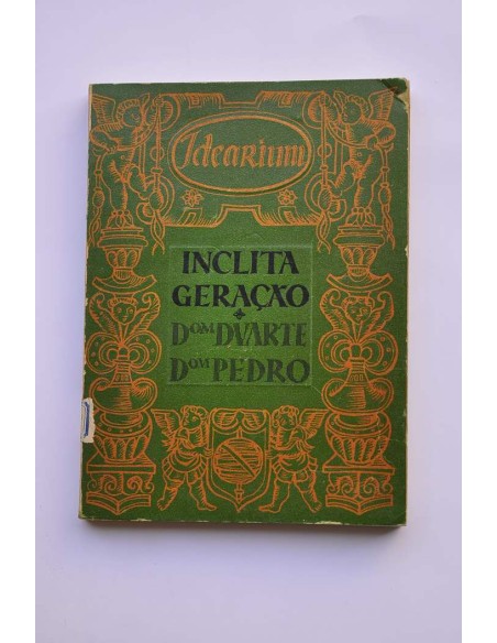 Inclita Generaçâo. Dom Duarte, Dom Pedro