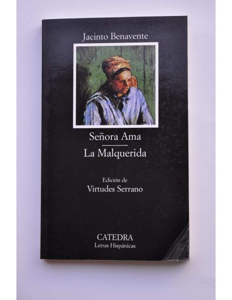 Señora ama, La Malquerida