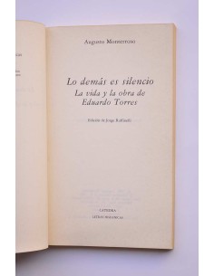Lo demás es silencio. La vida y la obra de Eduardo Torres 2