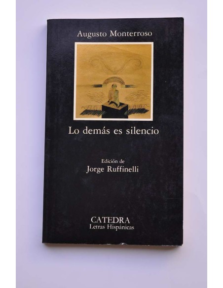 Lo demás es silencio. La vida y la obra de Eduardo Torres