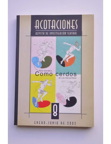 Acotaciones. Revista de investigación teatral....