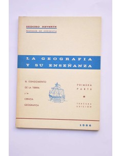 La geografía y su enseñanza. Primera parte. El...