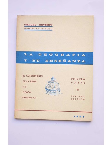La geografía y su enseñanza. Primera parte. El...