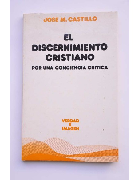 El discernimiento cristiano por una conciencia crítica