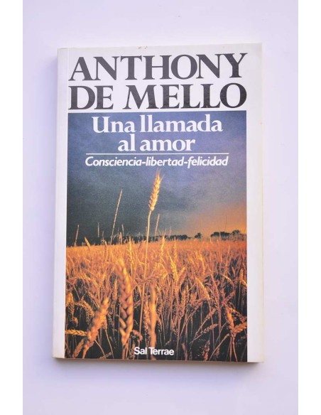Una llamada al amor. Consciencia-libertad-felicidad