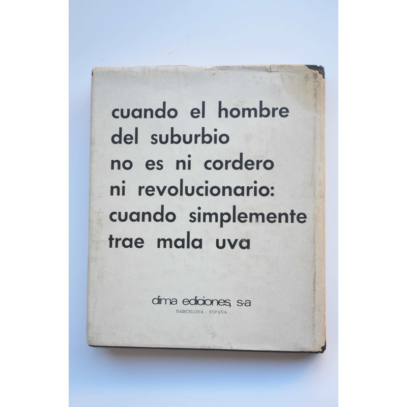 Los hombres de la mala uva
