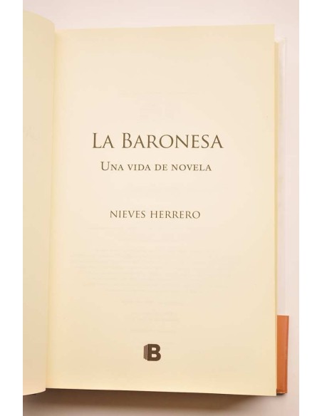 La Baronesa: una vida de novela