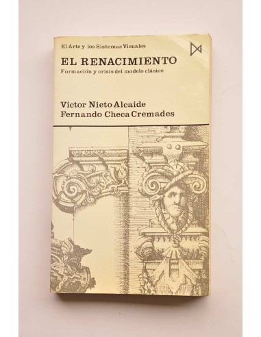 El Renacimiento. Formación y crisis del modelo...