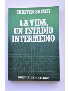 La vida, un estadio intermedio