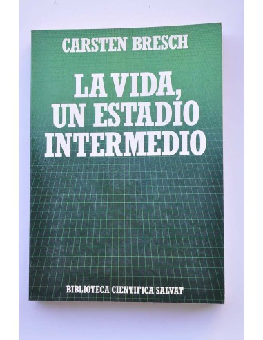 La vida, un estadio intermedio