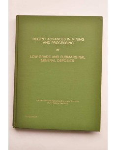 Recent advances in minig and procesing or low-grade and...
