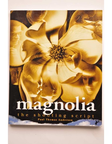 Magnolia. The shooting script