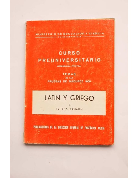 Curso preuniversitario. Latín y griego y prueba común