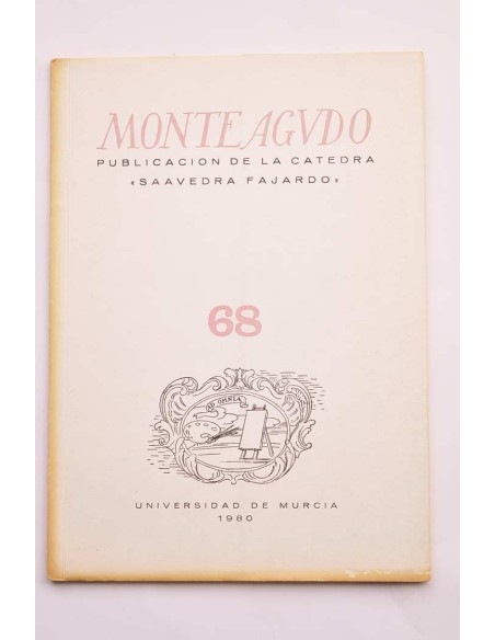 Monteagudo : publicación de la Cátedra Saavedra Fajardo. Nº 68