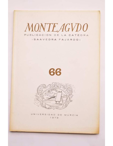 Monteagudo : publicación de la Cátedra Saavedra Fajardo. Nº 66