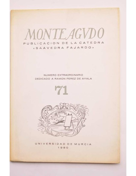 Monteagudo : publicación de la Cátedra Saavedra Fajardo. Nº 71