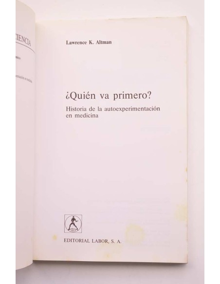 ¿Quién va primero? Historia de la autoexperimentación en medicina