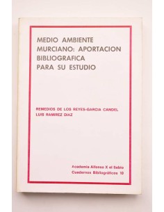 Medio ambiente murciano: aportación bibliográfica para su...