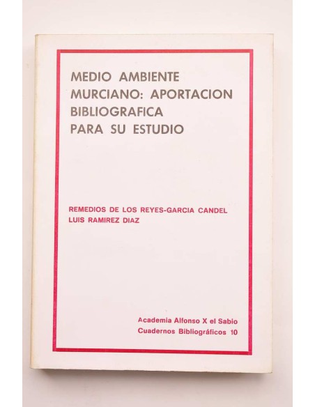 Medio ambiente murciano: aportación bibliográfica para su estudio