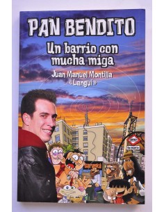 Pan Bendito. Un barrio con mucha miga