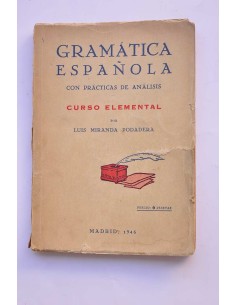Gramática española con prácticas de análisis. Curso...