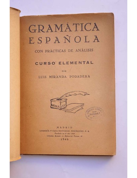 Gramática española con prácticas de análisis. Curso elemental