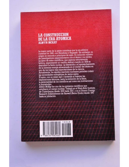 La construcción de la era atómica