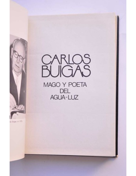 Carlos Buigas : mago y poeta del agua-luz