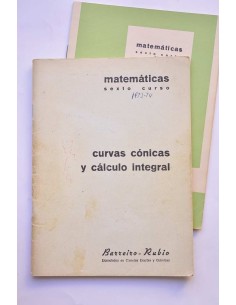 Curvas cónicas y cálculo integral. Matemáticas. Sexto curso