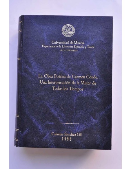 La obra poética de Carmen Conde. Una interpretación de la mujer de todos los tiempos
