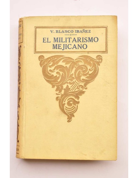 El militarismo mejicano