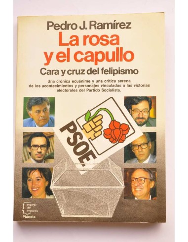 La rosa y el capullo. Cara y cruz del felipismo
