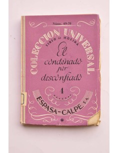 El condenado por desconfiado