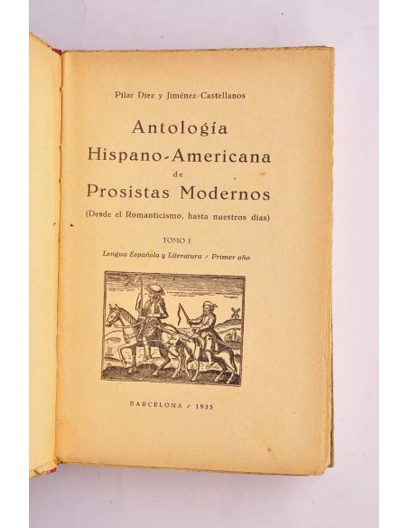 Antología hispano-americana de prosistas modernos : desde el romanticismo, hasta nuestros días. Tomo I. Lengua española y litera