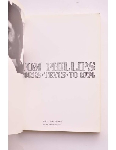Tom Phillips : works, texts, to 1974