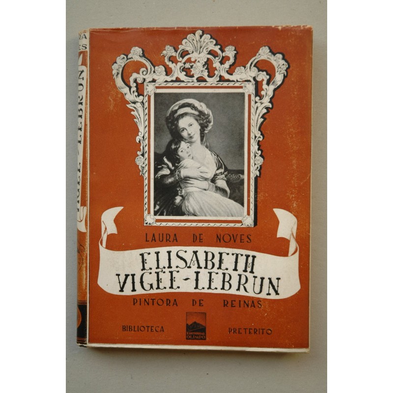 Elisabeth Vigée-Lebrun : pintora de reinas