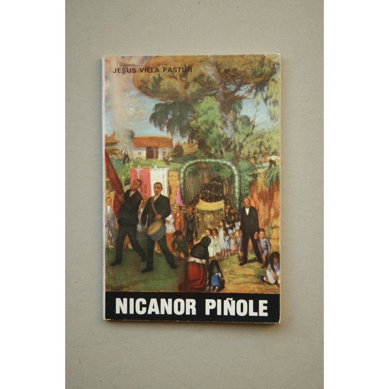 Nicanor Piñole : su vida y su obra