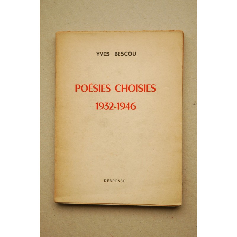 Poésies choisies, 1932-1946